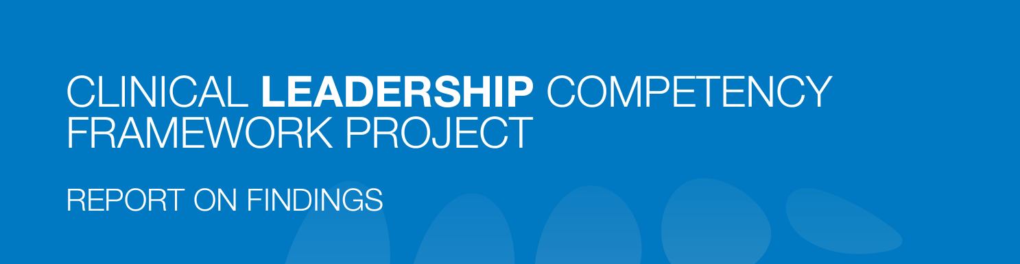 Clinical Leadership Competency Framework Project Report On Findings clinical-leadership-competency-framework-project-report-on-findings